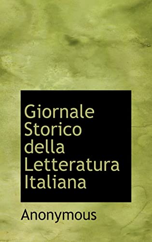 Giornale Storico Della Letteratura Italiana (Hardback) - Anonymous