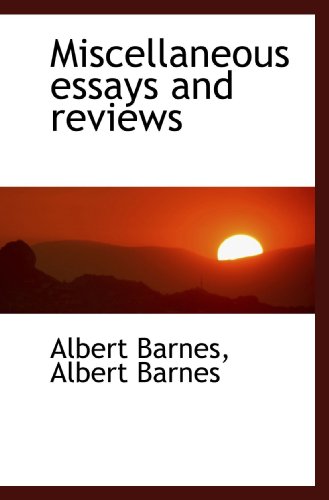 Miscellaneous essays and reviews (9781116498592) by Barnes, Albert