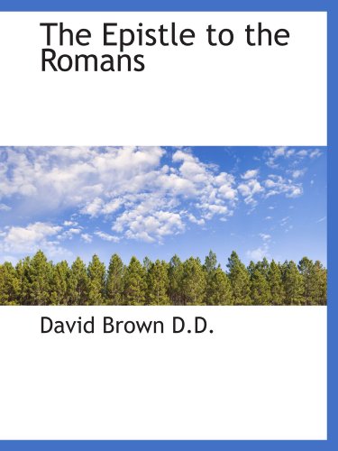 The Epistle to the Romans (9781116501001) by Brown, David