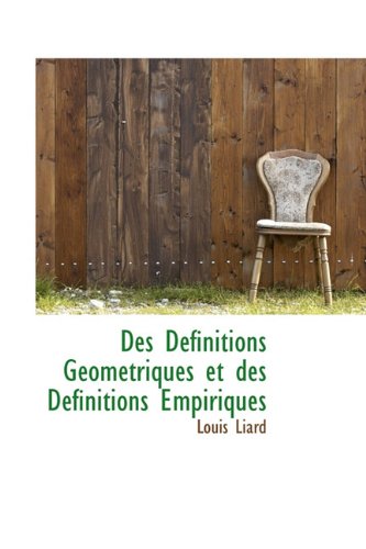 9781116502770: Des Dfinitions Gomtriques et des Dfinitions Empiriques (French Edition)