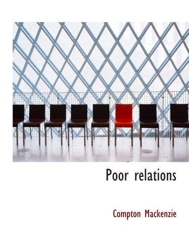 Poor relations (9781116525007) by Mackenzie, Compton