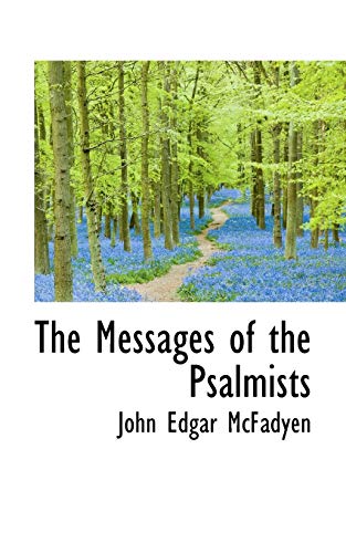 The Messages of the Psalmists (9781116543476) by McFadyen, John Edgar