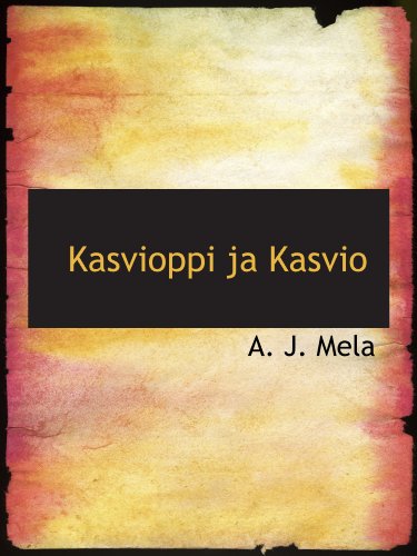 Stock image for Kasvioppi ja Kasvio (Finnish Edition) for sale by Revaluation Books