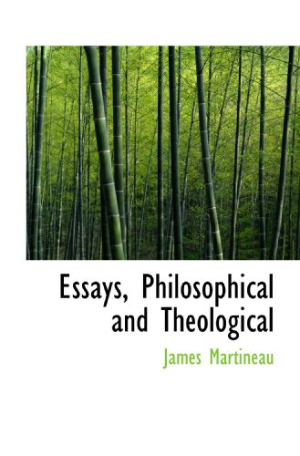 Essays, Philosophical and Theological (9781116551099) by Martineau, James
