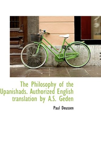 9781116556414: The Philosophy of the Upanishads. Authorized English translation by A.S. Geden