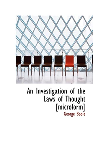 Beispielbild fr An Investigation of the Laws of Thought [Microform] zum Verkauf von Buchpark