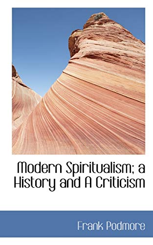Stock image for Modern Spiritualism; a History and A Criticism for sale by Reuseabook