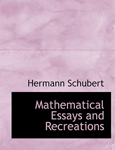 Mathematical Essays and Recreations (9781116565669) by Schubert, Hermann