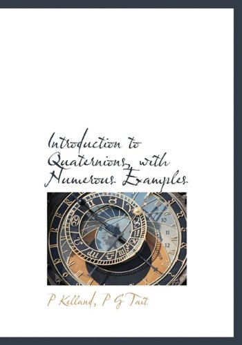 Stock image for Introduction to Quaternions, with Numerous Examples for sale by Phatpocket Limited