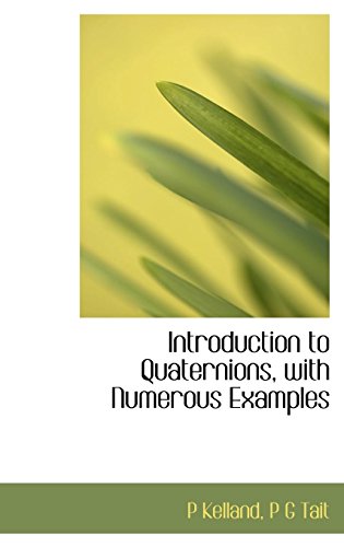 Stock image for Introduction to Quaternions, with Numerous Examples for sale by Phatpocket Limited