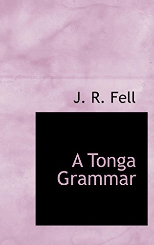 9781116578836: A Tonga Grammar