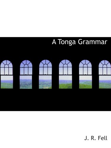 Beispielbild fr A Tonga Grammar zum Verkauf von Revaluation Books