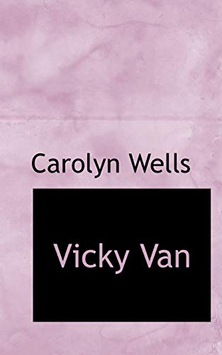 Vicky Van (9781116626506) by Wells, Carolyn