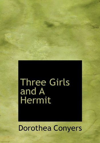 Stock image for Three Girls and a Hermit