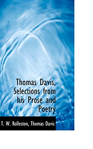 Immagine stock per Thomas Davis, Selections from His Prose and Poetry