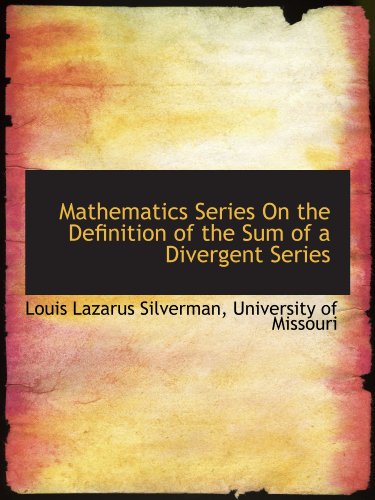 Stock image for Mathematics Series On the Definition of the Sum of a Divergent Series for sale by Revaluation Books