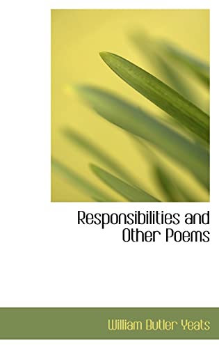 9781116644814: Responsibilities and Other Poems
