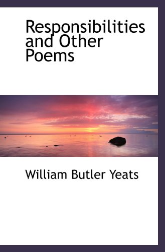 9781116644852: Responsibilities and Other Poems