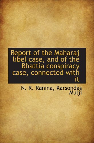 Stock image for Report of the Maharaj libel case, and of the Bhattia conspiracy case, connected with it for sale by GF Books, Inc.