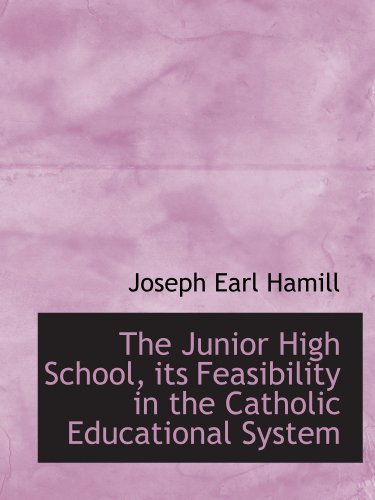 Imagen de archivo de The Junior High School, its Feasibility in the Catholic Educational System a la venta por Revaluation Books