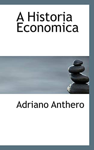 9781116661859: A Historia Economica