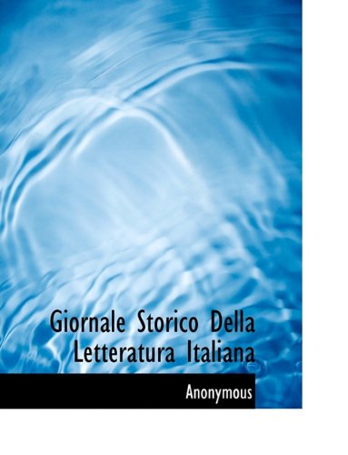 Giornale Storico Della Letteratura Italiana - Anonymous