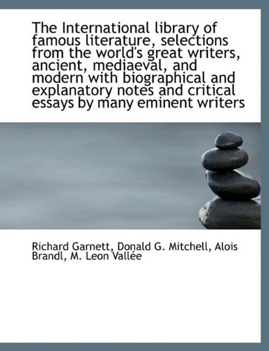 9781116678789: The International Library of Famous Literature, Selections from the World's Great Writers, Ancient,