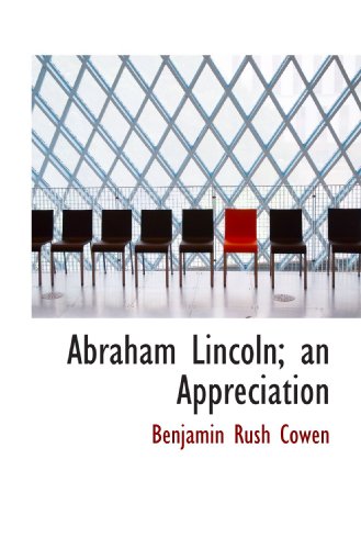 Beispielbild fr Abraham Lincoln; an Appreciation zum Verkauf von Revaluation Books