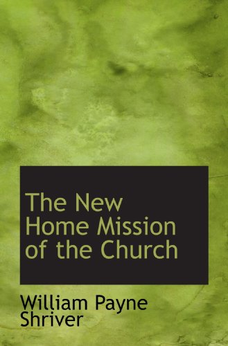 Stock image for The New Home Mission of the Church for sale by Revaluation Books