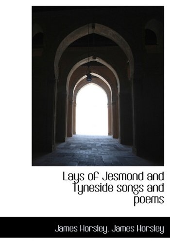 9781116696653: Lays of Jesmond and Tyneside Songs and Poems