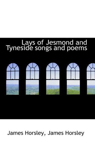 9781116696660: Lays of Jesmond and Tyneside Songs and Poems