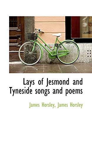 9781116696684: Lays of Jesmond and Tyneside songs and poems