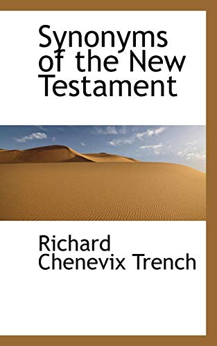 Synonyms of the New Testament (9781116705362) by Trench, Richard Chenevix