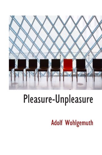 9781116706925: Pleasure-Unpleasure