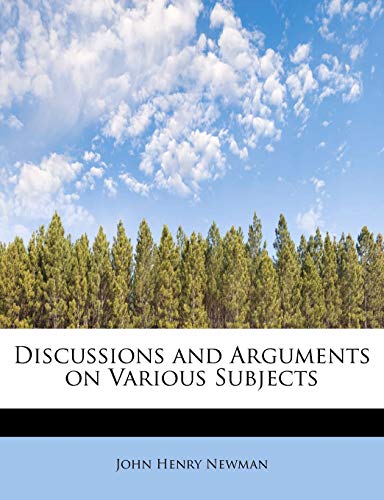 9781116712025: Discussions and Arguments on Various Subjects