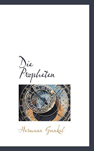Die Propheten (9781116718027) by Gunkel, Hermann
