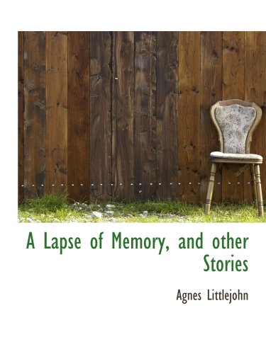 Imagen de archivo de A Lapse of Memory, and other Stories a la venta por Revaluation Books