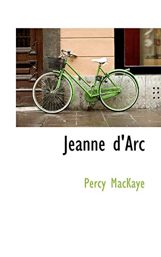 Jeanne D Arc (Paperback) - Percy Mackaye