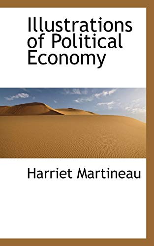 Illustrations of Political Economy (9781116722666) by Martineau, Harriet