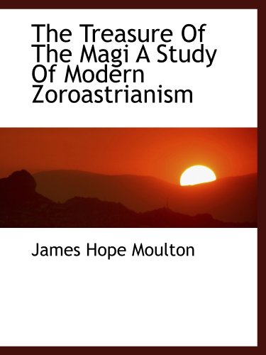 Imagen de archivo de The Treasure Of The Magi A Study Of Modern Zoroastrianism a la venta por Revaluation Books