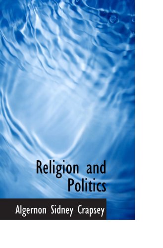 Stock image for Religion and Politics for sale by Revaluation Books