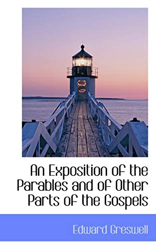 9781116739848: An Exposition of the Parables and of Other Parts of the Gospels