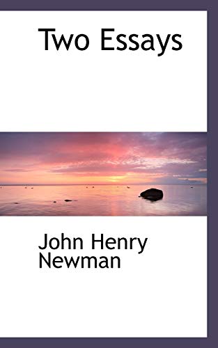 Two Essays (9781116742862) by Newman, John Henry