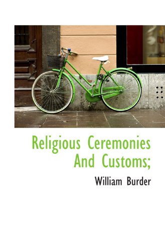 9781116744644: Religious Ceremonies And Customs;