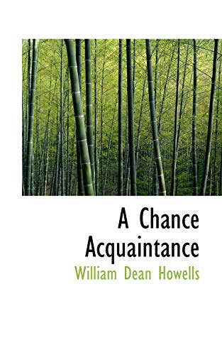 A Chance Acquaintance - William Dean Howells