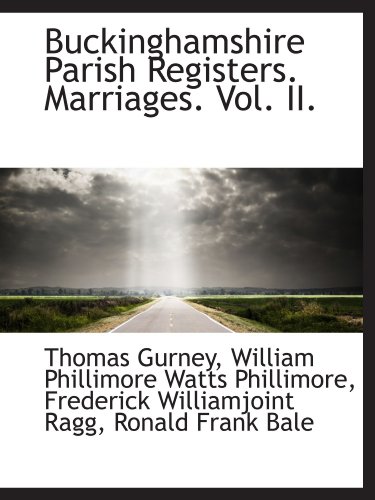 Stock image for Buckinghamshire Parish Registers. Marriages. Vol. II. for sale by Revaluation Books