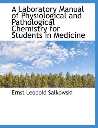 9781116765922: A Laboratory Manual of Physiological and Pathological Chemistry for Students in Medicine