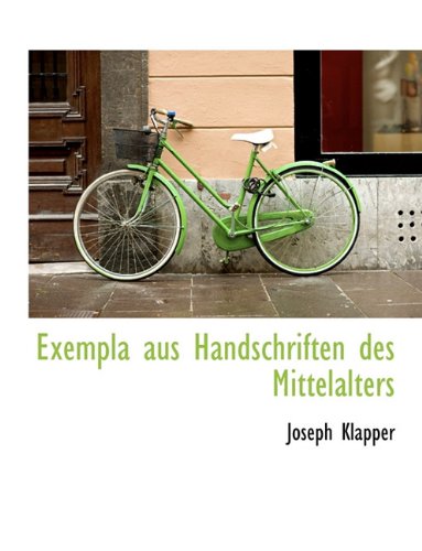 9781116766370: Exempla Aus Handschriften Des Mittelalters (German Edition)