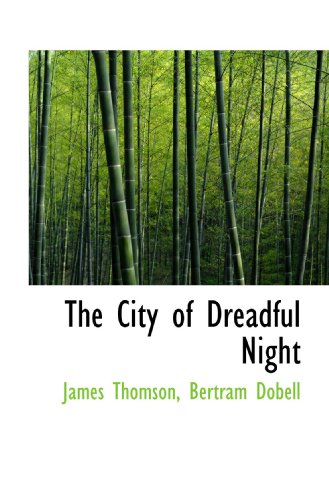 Beispielbild fr The City of Dreadful Night zum Verkauf von Revaluation Books