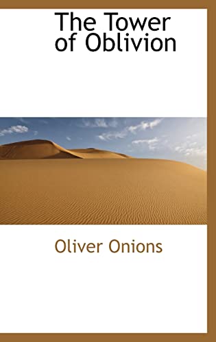 The Tower of Oblivion (9781116803303) by Onions, Oliver